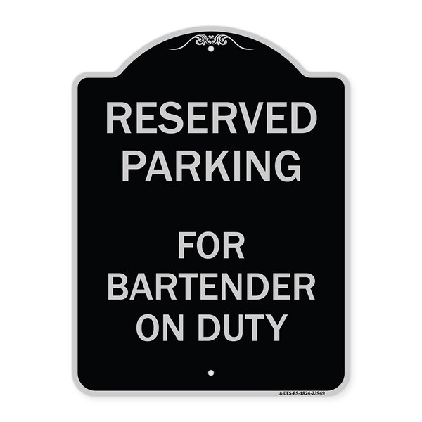 Signmission For Bartender on Duty Heavy-Gauge Aluminum Architectural Sign, 24" x 18", BS-1824-23949 A-DES-BS-1824-23949 - main